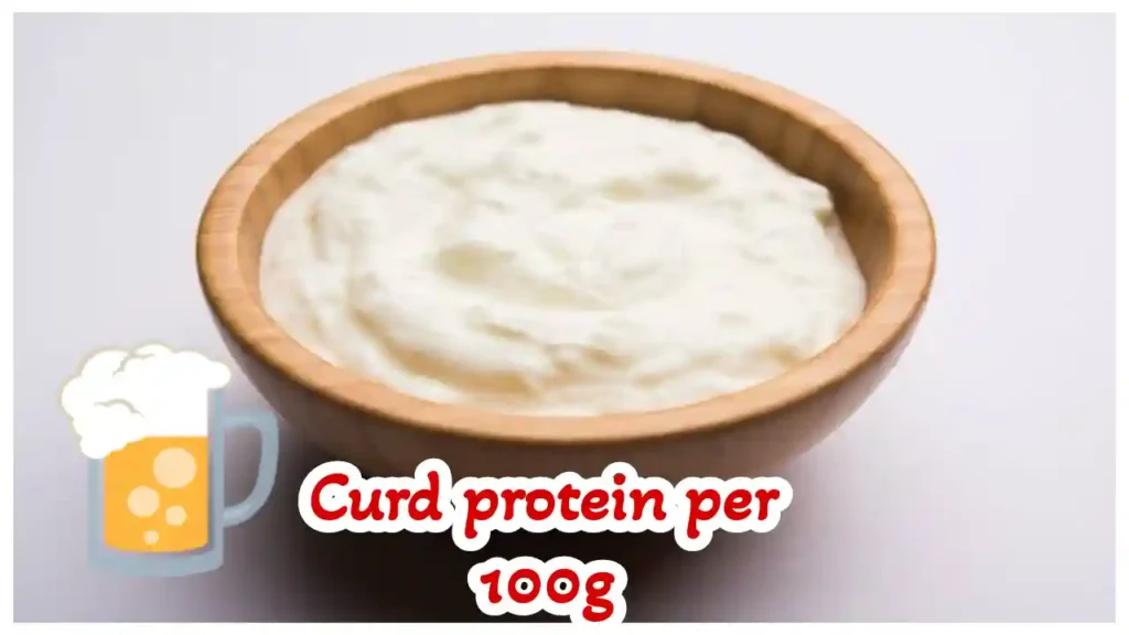 Curd protein per 100g nutrients and how to eat