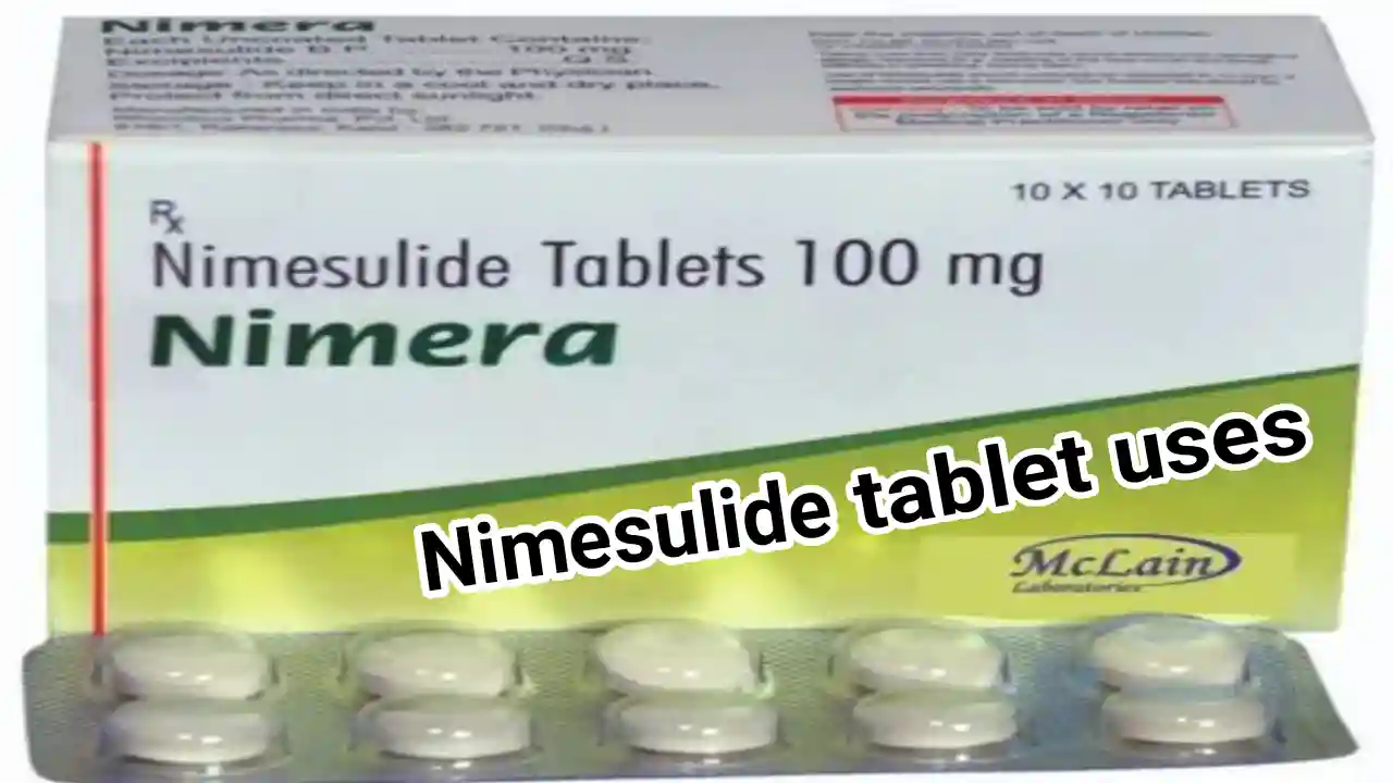 Nimesulide tablet uses benefits doses price and precautions