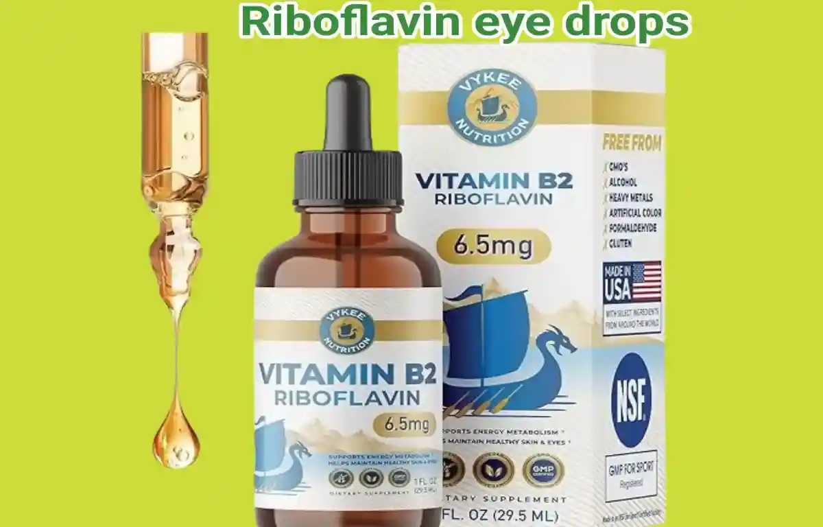 Riboflavin eye drops for better vission